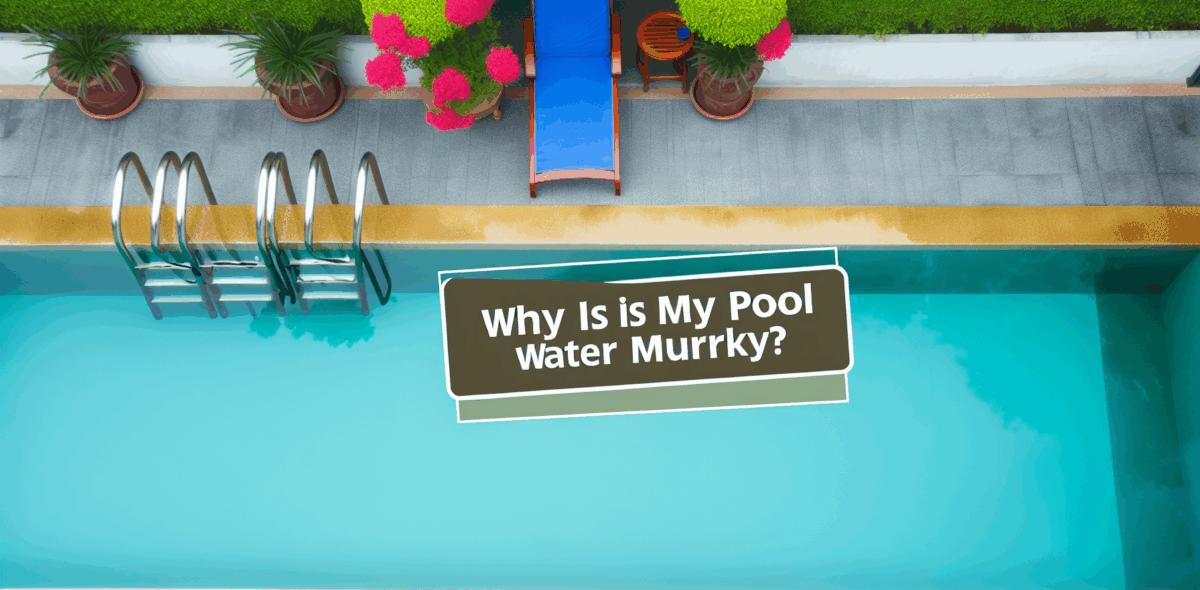 Pourquoi l'eau de ma piscine est trouble ?